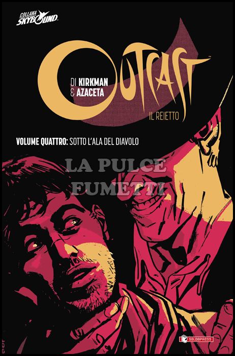 OUTCAST - IL REIETTO - VOLUME CARTONATO #     4: SOTTO L'ALA DEL DIAVOLO